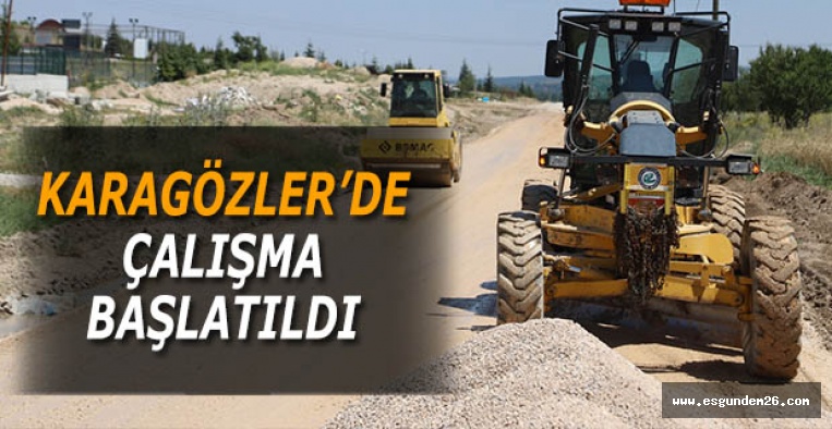 KARAGÖZLER’DE ÇALIŞMA BAŞLATILDI