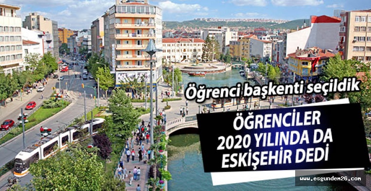 ÖĞRENCİLER 2020 YILINDA DA ESKİŞEHİR DEDİ