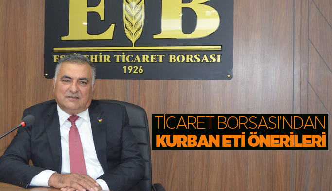 Ticaret Borsası’ndan kurban eti uyarıları