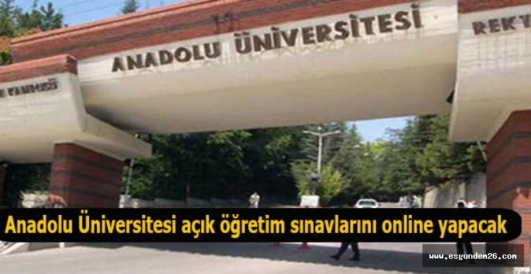 Açıköğretim Sistemi Yaz Okulu Sınavları online yapılacak