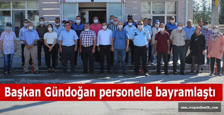 Başkan Gündoğan personelle bayramlaştı