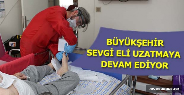 BÜYÜKŞEHİR  SEVGİ ELİ UZATMAYA DEVAM EDİYOR