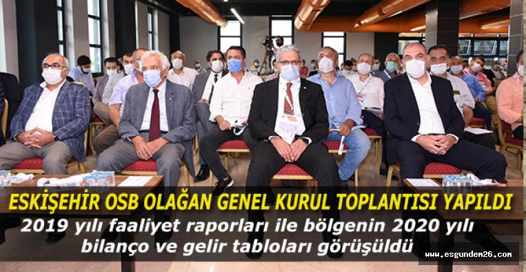 ESKİŞEHİR OSB OLAĞAN GENEL KURUL TOPLANTISI YAPILDI