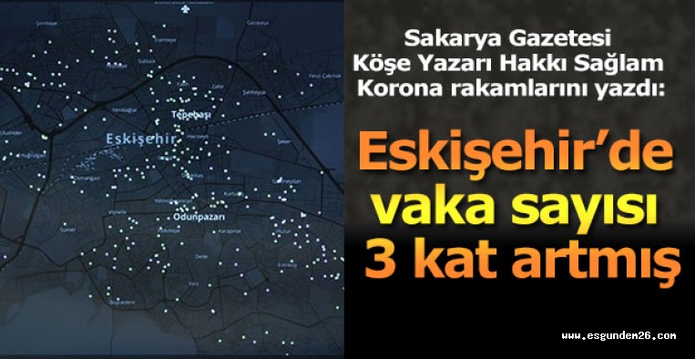 Eskişehir’de vaka sayısı 3 kat artmış