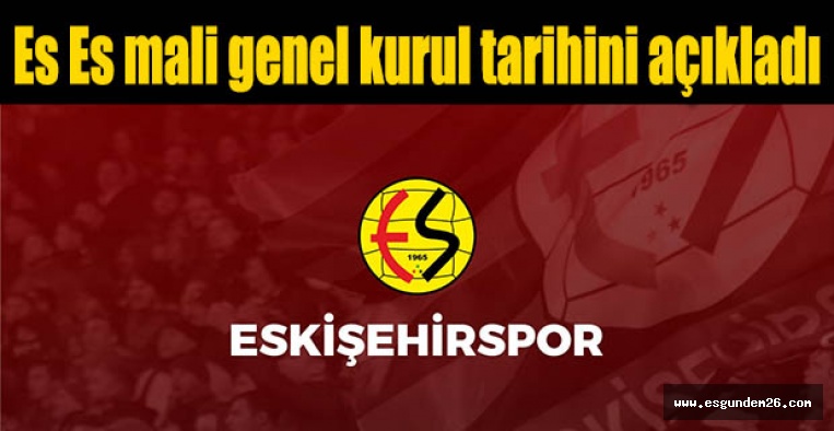 Eskişehirspor mali genel kurula gidiyor