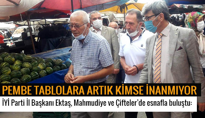 İYİ PARTİ ESNAFI DİNLEDİ