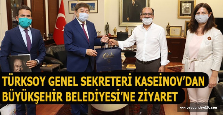 TÜRKSOY GENEL SEKRETERİ KASEİNOV’DAN BÜYÜKŞEHİR BELEDİYESİ’NE ZİYARET