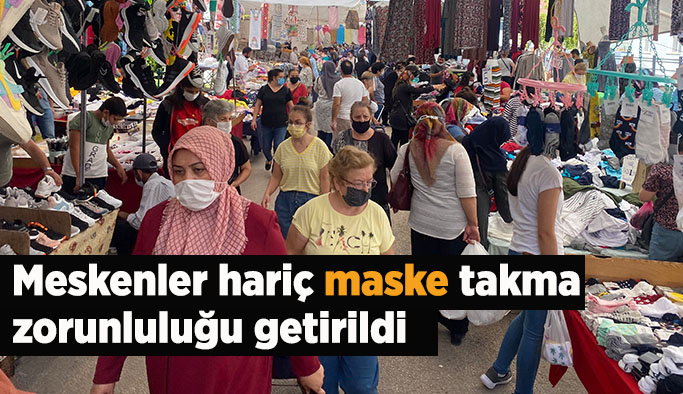 AÇIK ALANLARDA MASKE ZORUNLULUĞU GETİRİLDİ....