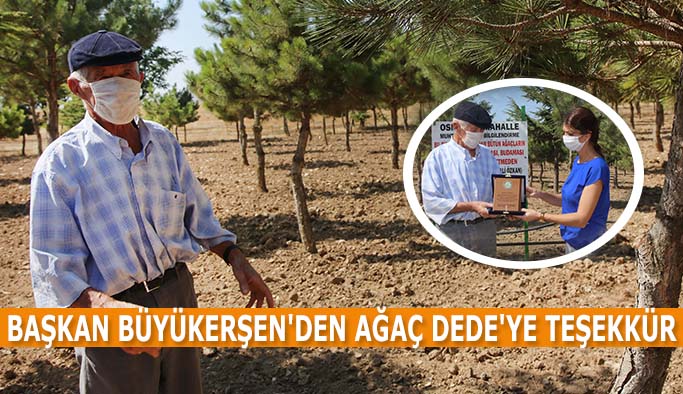 BAŞKAN BÜYÜKERŞEN'DEN AĞAÇ DEDE'YE TEŞEKKÜR