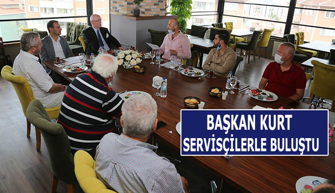 Başkan Kurt servisçi esnafı ile buluştu