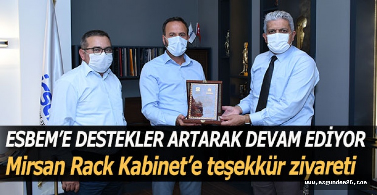 ESBEM’E DESTEKLER ARTARAK DEVAM EDİYOR