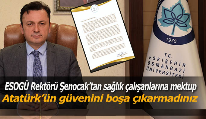 ESOGÜ Rektörü Prof. Dr. Kemal Şenocak’tan sağlık çalışanlarına teşekkür