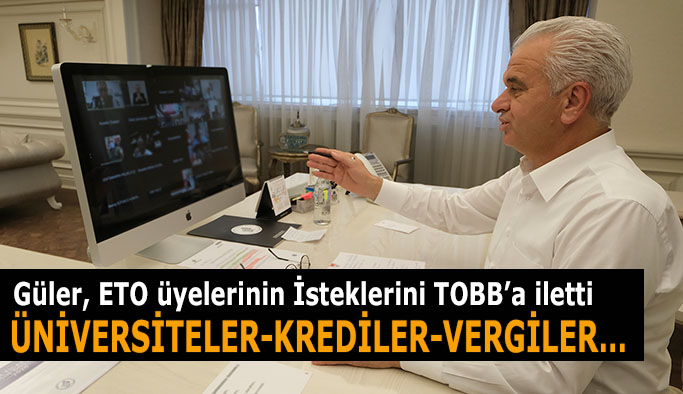 Güler, ETO üyelerinin İsteklerini TOBB’a İletti