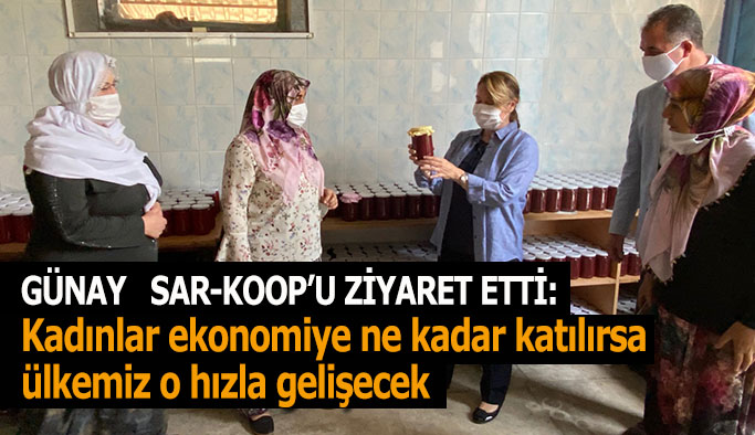 Günay: Kadınlar ekonomiye ne kadar katılırsa ülkemiz o hızla gelişecek