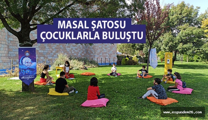 MASAL ŞATOSU  PANDEMİYE UYGUN BİR ŞEKİLDE ÇOCUKLARLA BULUŞTU