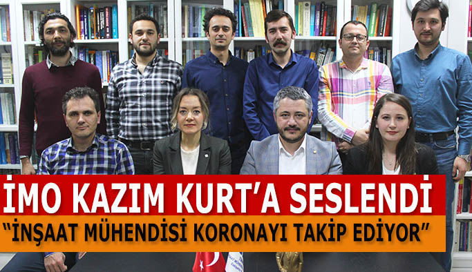 MESLEKTAŞLARI İÇİN  KAZIM KURT’A SESLENDİLER