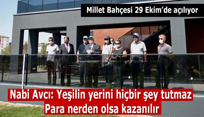 Millet Bahçesi 29 Ekim’de açılıyor