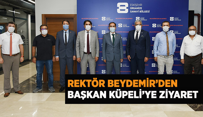 REKTÖR BEYDEMİR’DEN BAŞKAN KÜPELİ’YE ZİYARET