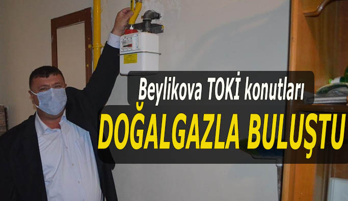 Beylikova TOKİ konutları doğalgazla buluştu