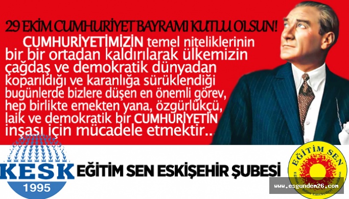 EĞİTİM-SEN ESKİŞEHİR ŞUBESİ CUMHURİYET BAYRAMI KUTLAMASI