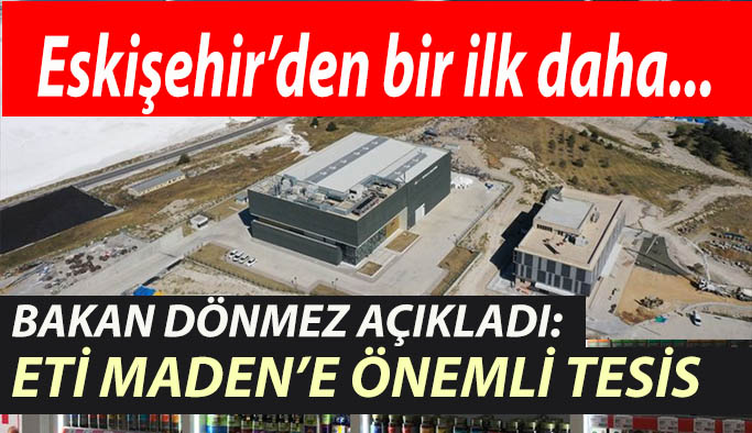 Enerji ve Tabii Kaynaklar Bakanı Fatih Dönmez: Ülkemizin ithal ettiği bir ürünü, Türkiye’de üretir hale gelmiş olacağız