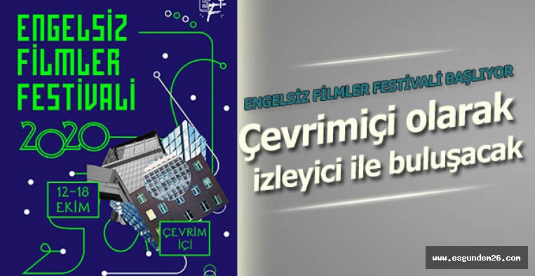 ENGELSİZ FİLMLER FESTİVALİ BAŞLIYOR