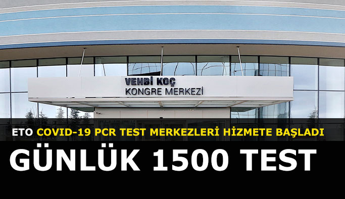 ETO COVID-19 PCR TEST MERKEZLERİ HİZMETE BAŞLADI