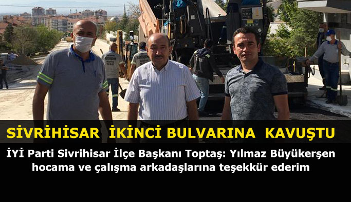 SİVRİHİSAR  İKİNCİ BULVARINA  KAVUŞTU