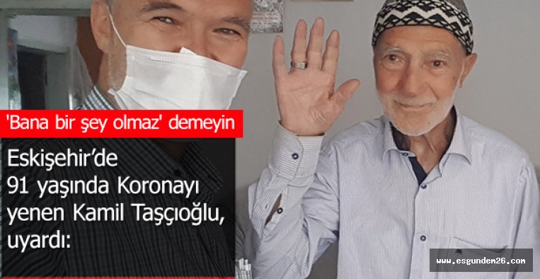 91 yaşında Korona virüsü yendi
