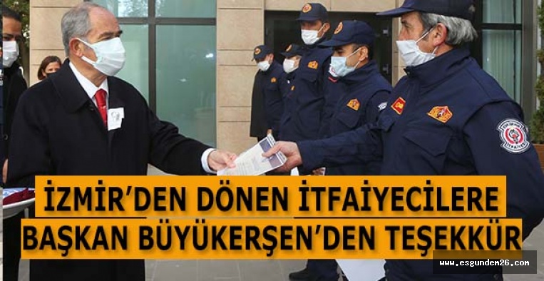 BÜYÜKERŞEN’DEN KAHRAMAN İTFAİYECİLERE TEŞEKKÜR