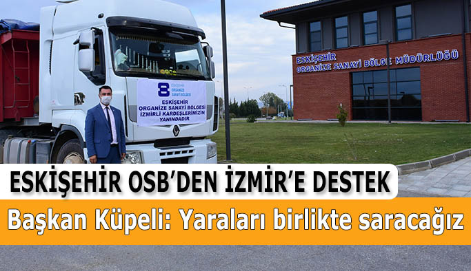 ESKİŞEHİR OSB İZMİRLİ KARDEŞLERİNİN YANINDA