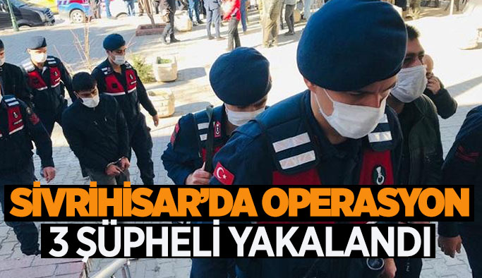 SİVRİHİSAR’DA UYUŞTURUCU OPERASYON