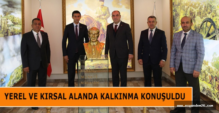 YEREL VE KIRSAL ALANDA KALKINMA KONUŞULDU