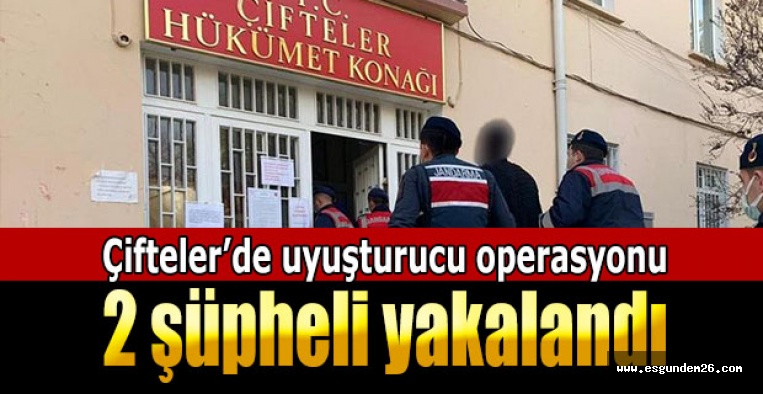 Çifteler’de uyuşturucu operasyonu