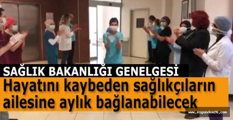 sağlıkçıların ailesine aylık bağlanabilecek