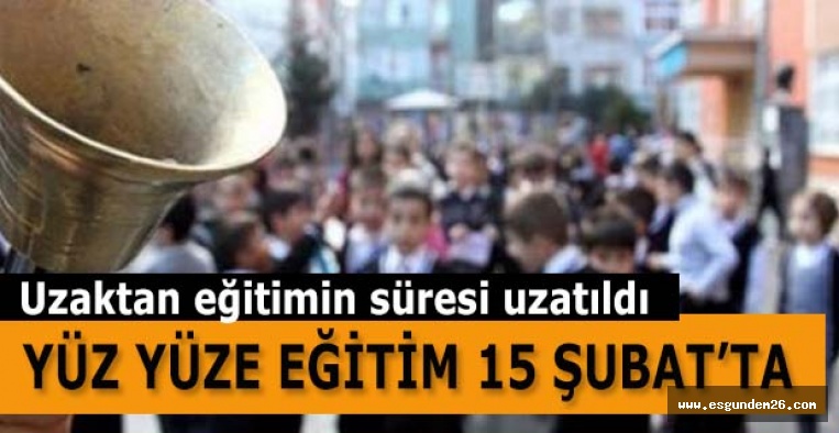 Uzaktan eğitimin süresi uzatıldı