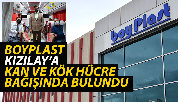 BOYPLAST KIZILAY’A  KAN VE KÖK HÜCRE  BAĞIŞINDA BULUNDU