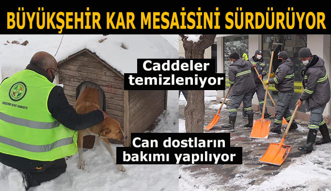 BÜYÜKŞEHİR KAR MESAİSİNİ SÜRDÜRÜYOR