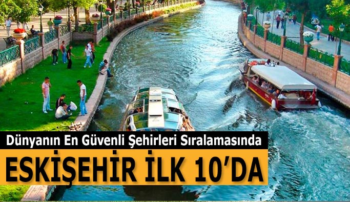 ESKİŞEHİR İLK 10’DA