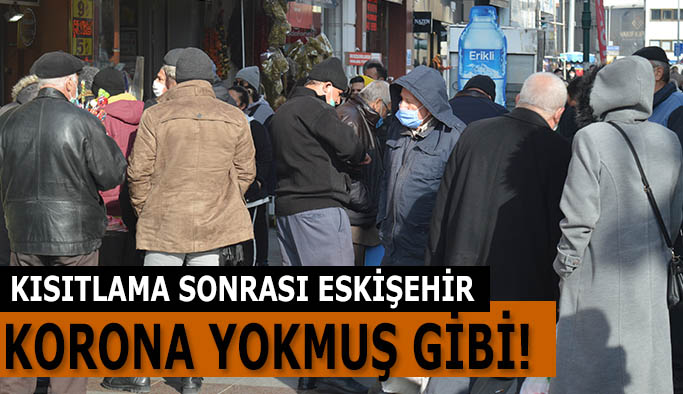 Kısıtlamalar kalktı, sokaklar yine sosyal mesafesiz kaldı