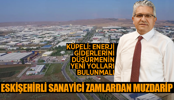 NADİR KÜPELİ: “ZAMLAR ENFLASYONLA MÜCADELE PROGRAMIYLA BAĞDAŞMIYOR"