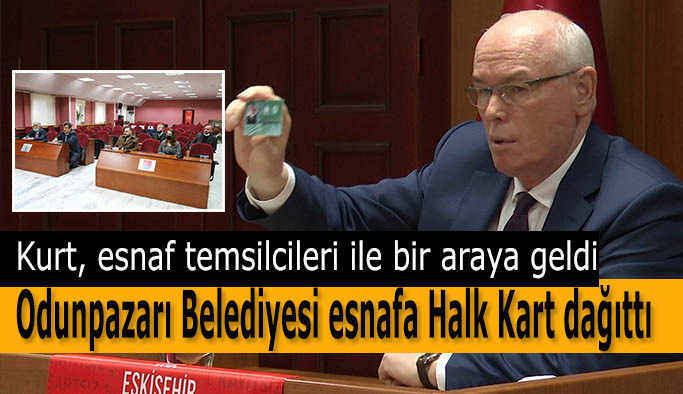 Odunpazarı Belediyesi esnafa Halk Kart dağıttı