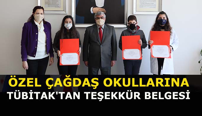 ÖZEL ÇAĞDAŞ OKULLARINA TÜBİTAK'TAN TEŞEKKÜR BELGESİ