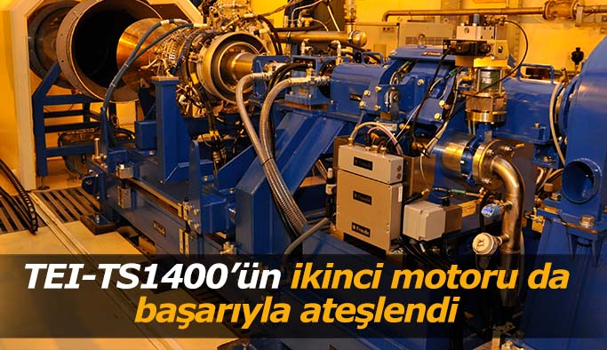 TEI-TS1400’ün ikinci motoru da başarıyla ateşlendi