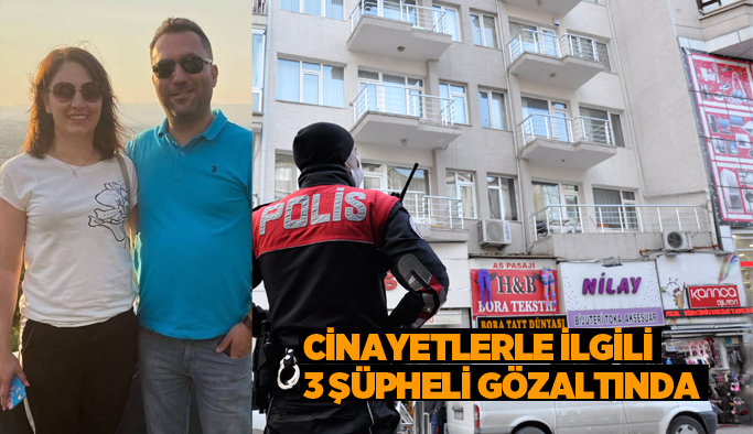 Eskişehir’deki cinayetlerle ilgili 3 şüpheli gözaltında