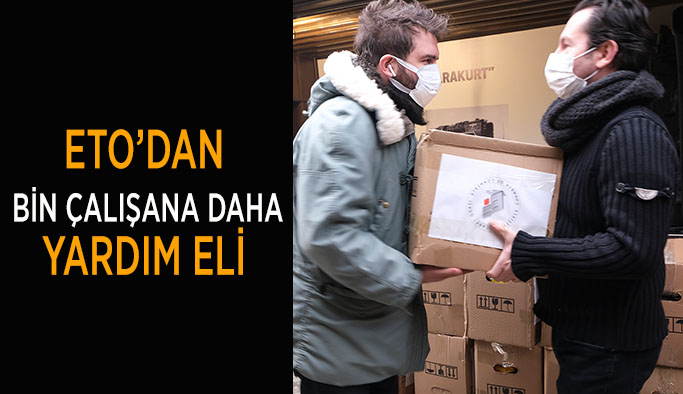 ETO’DAN  1000 ÇALIŞANA DAHA  YARDIM ELİ