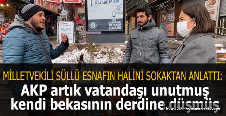 Milletvekili Süllü: AKP artık vatandaşı unutmuş  kendi bekasının derdine düşmüş