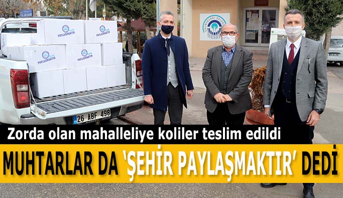 MUHTARLAR DA ‘ŞEHİR PAYLAŞMAKTIR’ DEDİ