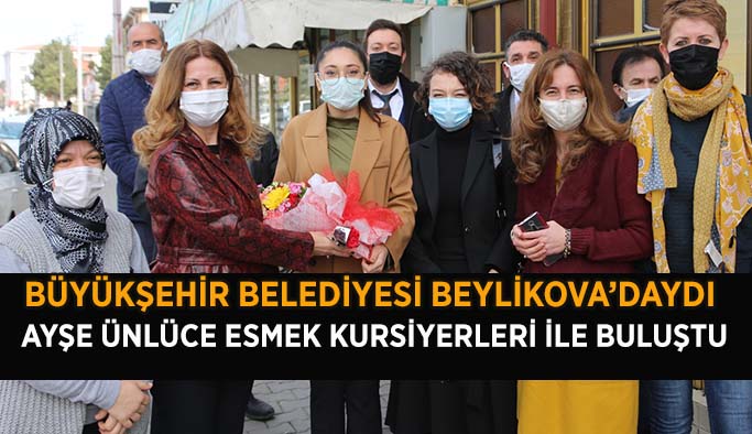 BÜYÜKŞEHİR BELEDİYESİ’NDEN BEYLİKOVA’YA ZİYARET