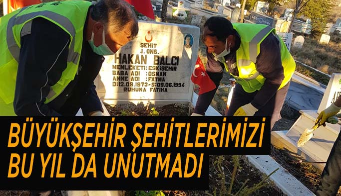 Büyükşehir şehitlerimizi bu yıl da unutmadı